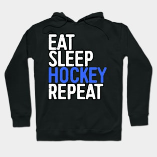 Eat Sleep Hockey Repeat Hoodie